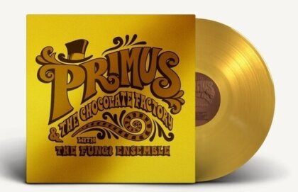 Primus - Primus & The Chocolate Factory With Fungi Ensemble (2022 Reissue, ATO Records, Limited Edition, Gold Vinyl, LP)
