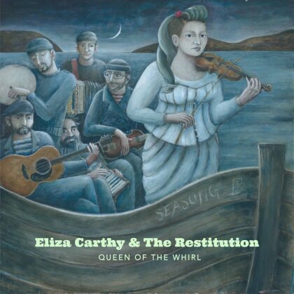Eliza Carthy - Queen Of The Whirl