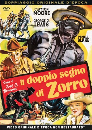 Il doppio segno di Zorro (1949) (Rare Movies Collection, Doppiaggio Originale d'Epoca, n/b)
