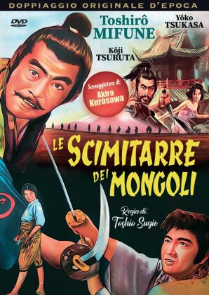Le scimitarre dei mongoli (1959) (Doppiaggio Originale d'Epoca, b/w)