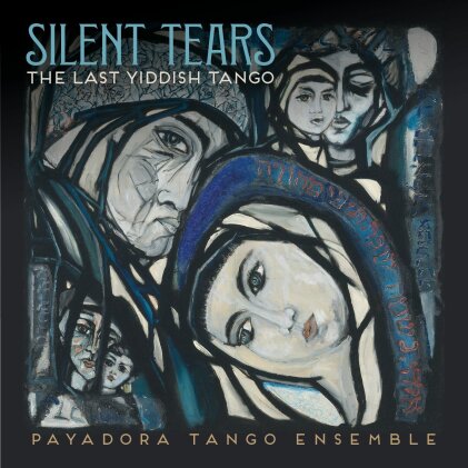 Payadora Tango Ensemble - The Last Yiddish Tango