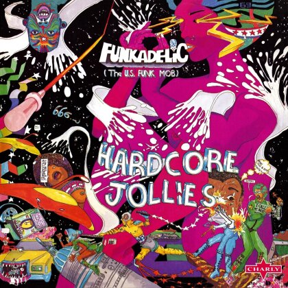 Funkadelic - Hardcore Jollies (2023 Reissue, Charly Records)