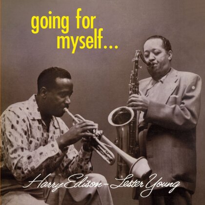 Lester Young & Harry Sweets Edison - Going For Myself (Bonustracks)