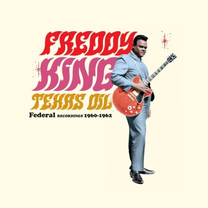 Freddy King - Texas Oil: Federal Recordings 1960-1962 (2022 Reissue, Waxtime, Édition Limitée, LP)