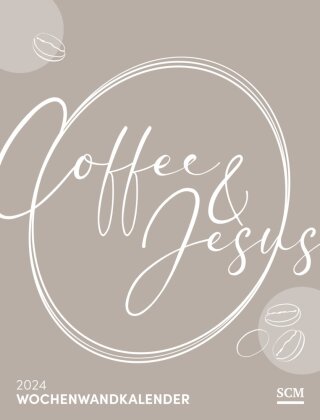 Coffee and Jesus 2024 - Wochenwandkalender