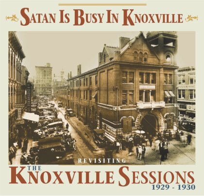 Satan Is Busy In Knoxville: Revisiting (Bear Family Records)