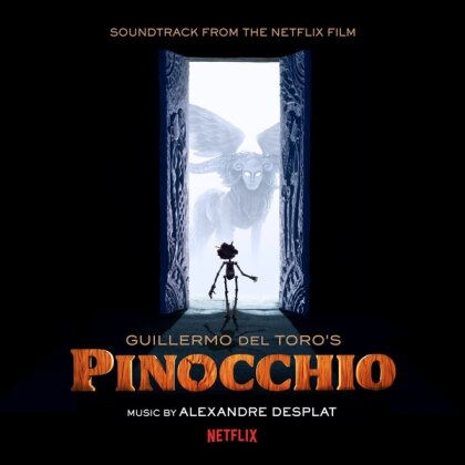 Alexandre Desplat - Guillermo Del Toros Pinocchio - OST