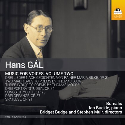 Borealis & Hans Gál (1890-1987) - Complete Music For Choir, Volume Two