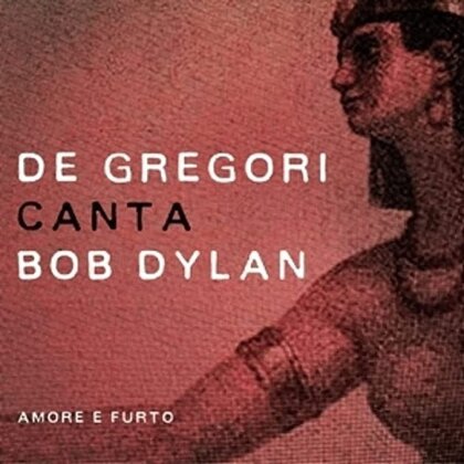Francesco De Gregori - De Gregori Canta Bob Dylan - Amore E Furto (LP)