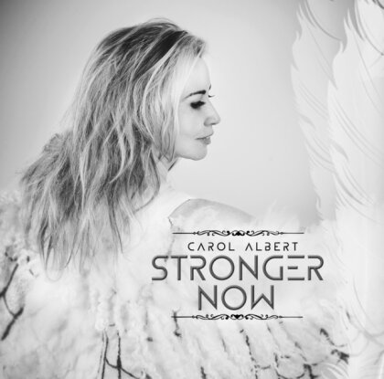 Carol Albert - Stronger Now (Digipack)