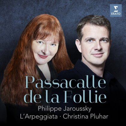 Philippe Jaroussky & Christina Pluhar - Passacalle De La Folie