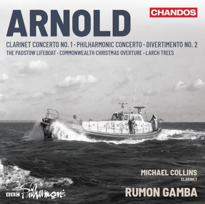 Rumon Gamba, BBC Philharmonic, Sir Malcolm Arnold (1921-2006) & Michael Collins - Clarinet Concerto And Orchestral Works
