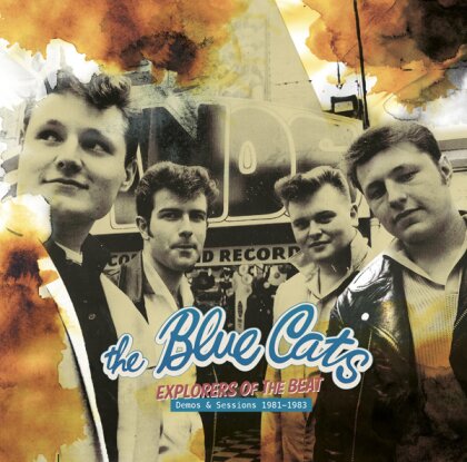 The Blue Cats - Explorers Of The Beat - Demos And Sessions 1981-1983