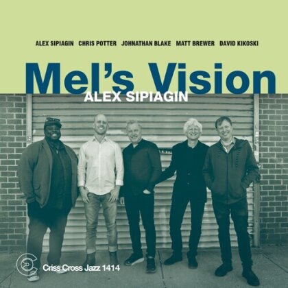 Alex Sipiagin - Mela's Vision