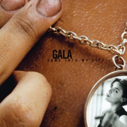 Gala - Come Into My Life (2022 Reissue, 25th Anniversary Edition)