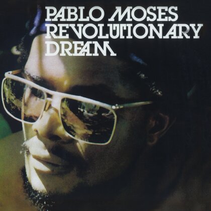 Pablo Moses - Revolutionary Dream (2022 Reissue, LP)