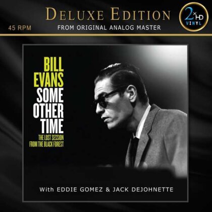 Bill Evans, Eddie Gomez & Jack DeJohnette - Some Other Time: The Lost Session From The Black Forest (45 RPM, Édition Deluxe, 2 LP)