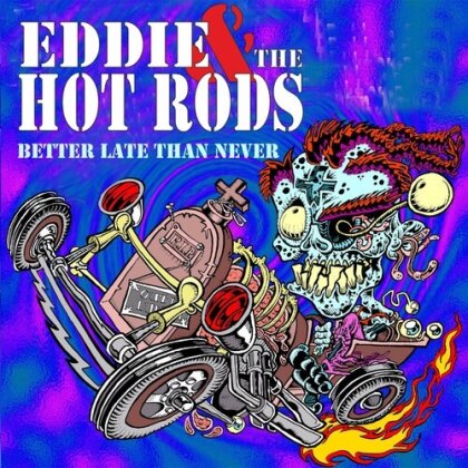 Eddie & The Hot Rods - Better Late Than Never (Renaissance)