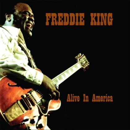 Freddie King - Alive In America (Renaissance, 2 CDs)