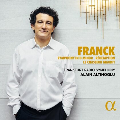 Frankfurt Radio Symphony, César Franck (1822-1890) & Alain Altinoglu - Symphony In D Minor, Symphonie de Rédemption