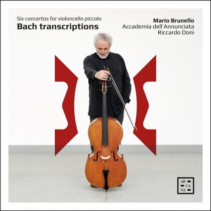 Accademia Dell'Annunciata, Johann Sebastian Bach (1685-1750), Riccardo Doni & Mario Brunello - Bach Transcriptions - Six Concertos Fro Violoncello Piccolo