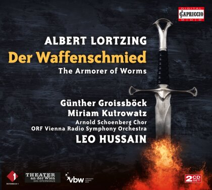Günther Grolssböck, Miriam Kutrowatz, Albert Lortzing (1801-1875), Leo Hussain & ORF Vienna Radio Symphony Orchestra - Der Waffenschmied - The Armorer of Worms (2 CD)