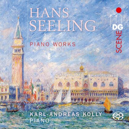 Hans Seeling (1828-1862) & Karl-Andreas Kolly - Piano Works / Klavierwerke (Hybrid SACD)