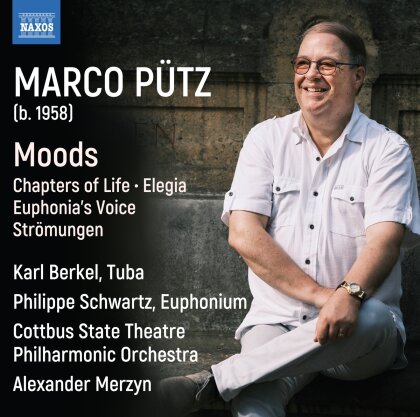 Philippe Schwartz, Marco Pütz (*1958) & Karl Berkel - Moods Chapters Of Life Elegi - Luxembourg Contemporary Music, Vol. 2