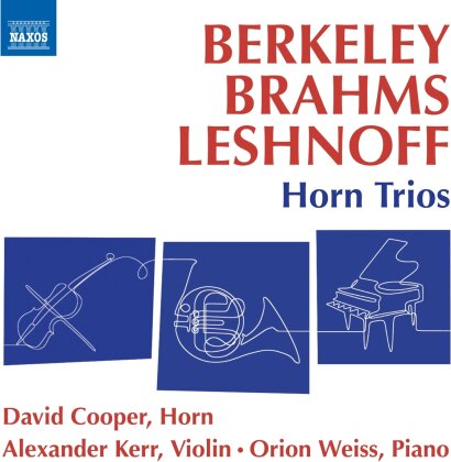 David Cooper, Alexander Kerr, Berkeley, Johannes Brahms (1833-1897) & Jonathan Leshnoff (*1973) - Horn Trios