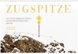 Zugspitze (2962m) - Reintalroute (Wandkalender 2023 DIN A3 quer)