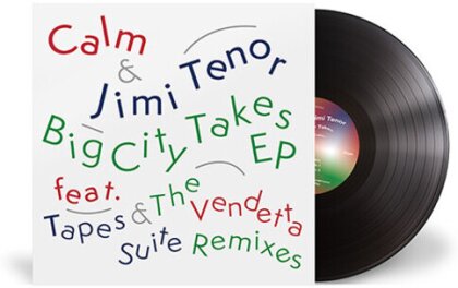 Calm & Jimi Tenor - Big City Takes (12" Maxi)