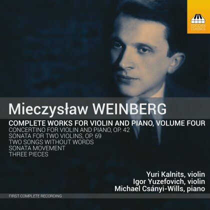 Mieczyslaw Weinberg (1919-1996), Yuri Kalnits, Igor Yuzefovich & Michael Csányi-Willis - Complete Works Volume Four