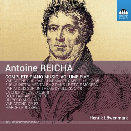 Antoine Reicha & Henrik Löwenmark - Complete Piano Music Volume Five