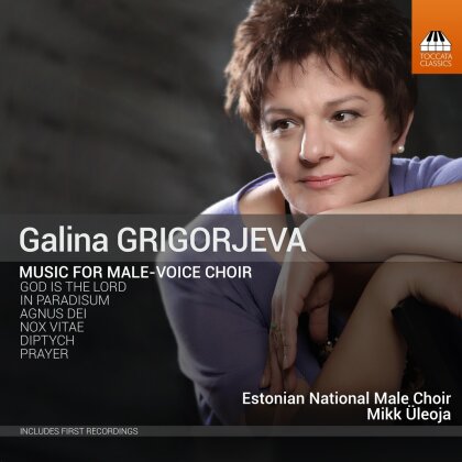 Galina Grigorjeva (*1962), Mikk Üleoja, Theodor Sink & Estonian National Male Choir - Music For Male-Voice Choir