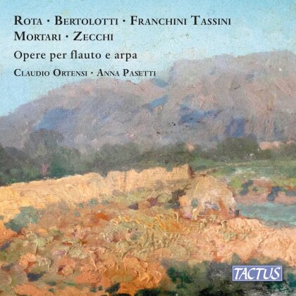 Nino Rota (1911-1979), Guglielmo Bertolotti (1909-1979), Cesare Franchini Tassini (1925-2010), Virgilio Mortari (1902-1993), Adone Zecchi (1904-1995), … - Opere per flauto e arpa - Works For Flute & Harp
