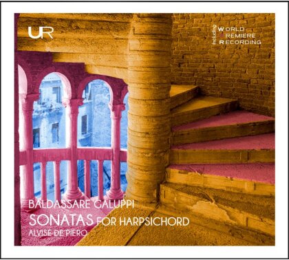 Baldassare Galuppi 1706-1785 & Alvise De Piero - Sonatas For Harpsichord
