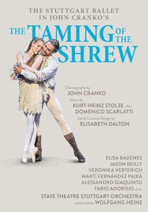 The Stuttgart Ballet, State Theatre Stuttgart Orchestra, Elisa Badenes & Wolfgang Heinz - The Taming of the Shrew