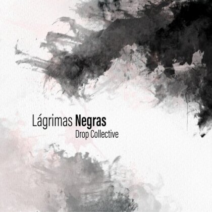 Drop Collective - Lagrimas Negras (7" Single)