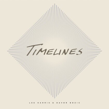 Lee Harris & Davor Bozic - Timelines