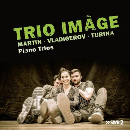 Trio Image, Frank Martin (1890-1974), Pancho Vladigerov (1899-1978), Joaquin Turina Peréz (1882-1949), Gergana Gergova, … - Piano Trios