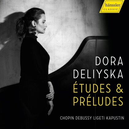 Frédéric Chopin (1810-1849), Claude Debussy (1862-1918), György Ligeti (1923-2006), Nikolai Kapustin (*1937) & Dora Deliyska - Études et Préludes