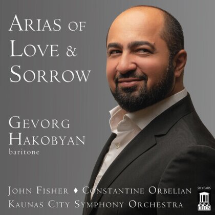 Kaunas City Symphony Orchestra, Tigran Gevorki Chukhajian (1837-1898) & Gevorg Hakobyan - Arias Of Love & Sorrow