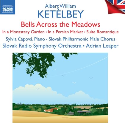 Capova, Albert William Ketelbey (1875-1959) & Slovak Philharmonic Male Chorus - Bells Across The Meadows