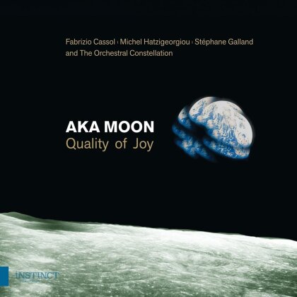 Aka Moon (Baba Sissoko & Black Machine), Cassol & Orchestral Constellation - Quality Of Joy