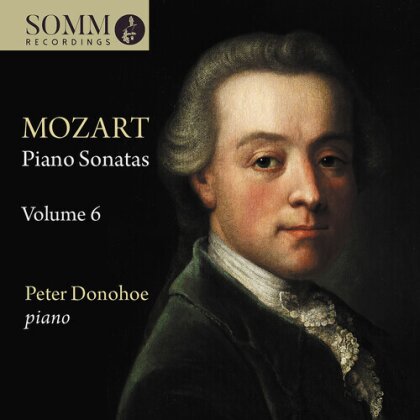 Wolfgang Amadeus Mozart (1756-1791) & Peter Donohoe - Piano Sonatas Vol. 6