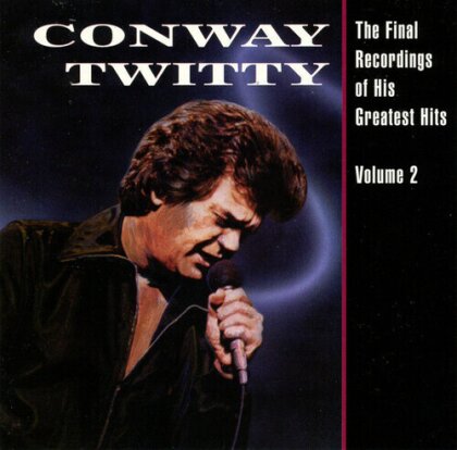 Conway Twitty - Final Recordings Of His Greatest Hits, Vol. 2 (LP)