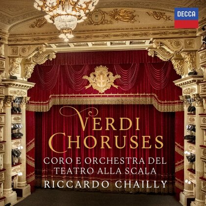 Giuseppe Verdi (1813-1901), Riccardo Chailly & Coro e Orchestra del Tearo alla Scala di Milano - Verdi Choruses