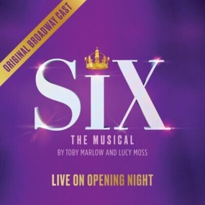 Six - Live On Opening Night - OBCR