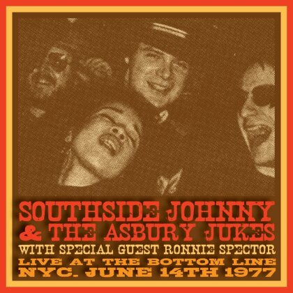 Southside Johnny, Asbury Jukes & Ronnie Spector - Live At The Bottom Line Nyc June 14Th 1977 (2 CDs)