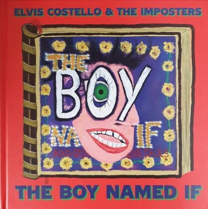 Elvis Costello & The Imposters - The Boy Named If (Special Edition, CD + Book)